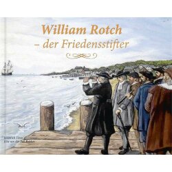 William Rotch - Der Friedenssifter - Heinrich Töws