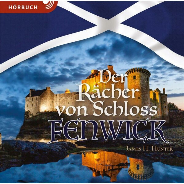 Der Rächer von Schloss Fenwick - James H. Hunter - Hörbuch MP3