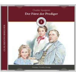 Charles Spurgeon - Der Fürst der Prediger - C. T. George - Hörbuch MP3-CD