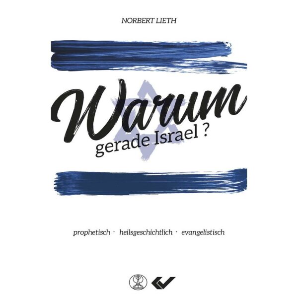 Warum gerade Israel? - Norbert Lieth