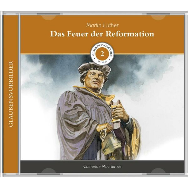 Martin Luther - Das Feuer der Reformation - Catherine MacKenzie - Hörbuch - MP3