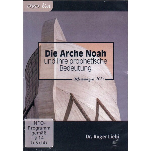 Die Arche Noah und ihre prophetische Bedeutung - Roger Liebi - DVD