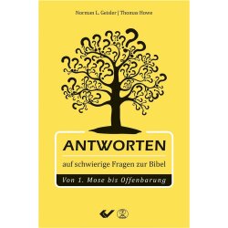 Antworten auf schwierige Fragen zur Bibel - Norman...