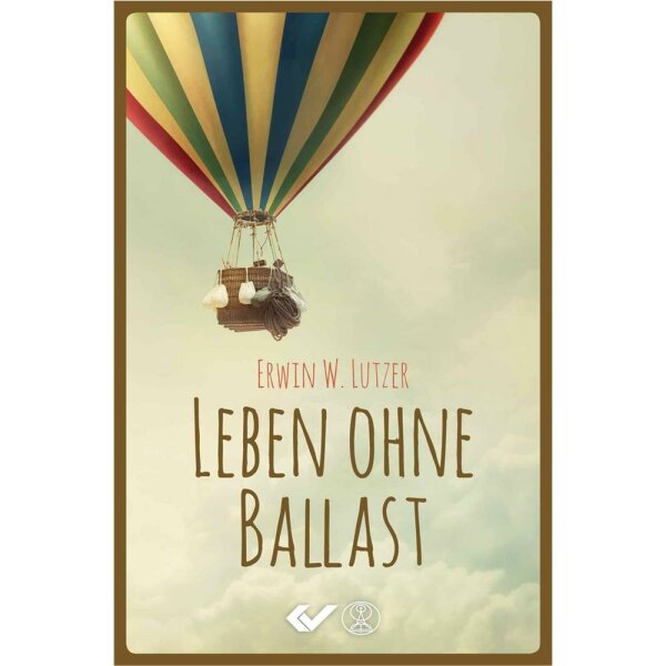 Leben ohne Ballast - Erwin W. Lutzer