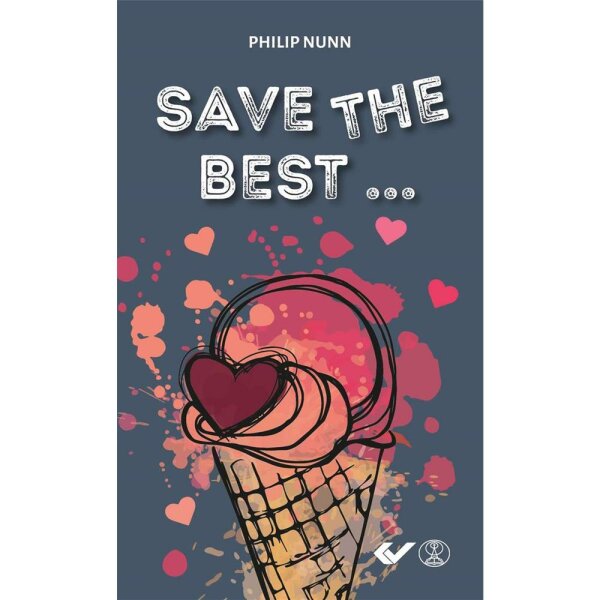 Save the best ... - Philip Nunn
