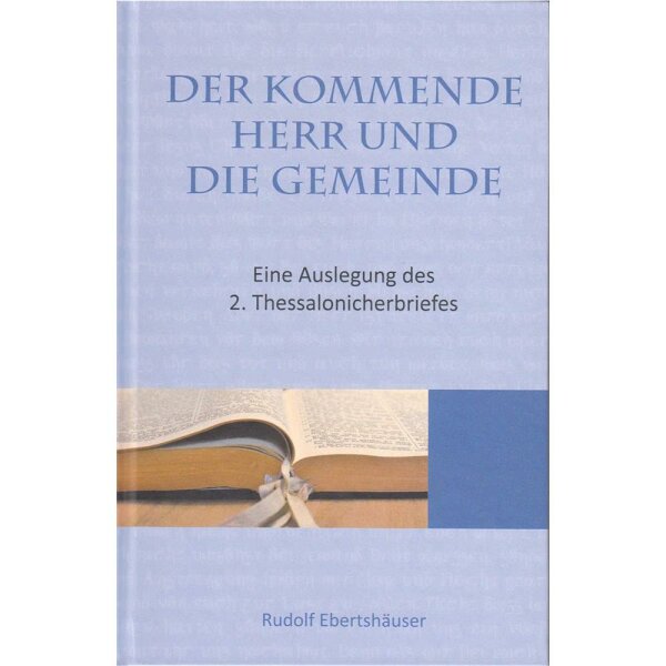 Der kommende Herr und die Gemeinde - Rudolf Ebertshäuser