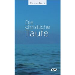Die christliche Taufe - Christian Briem
