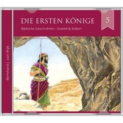 Die ersten Könige (5) - Bernhard J. van-Wijk -...