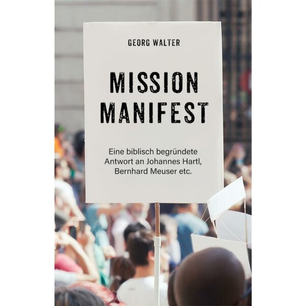 Mission Manifest - Georg Walter