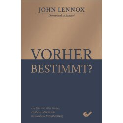 Vorher bestimmt? - John Lennox