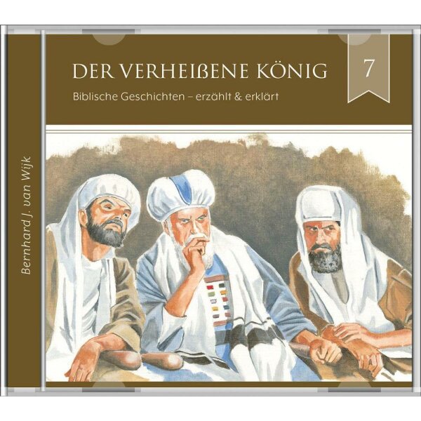 Der verheißene König (7) - Bernhard J. van Wijk - Hörbuch Audio-CDs
