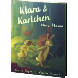 Klara & Karlchen ohne Mama - Sigrid Deppe, Verena Klassen
