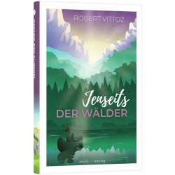 Jenseits der Wälder - Robert Vittoz