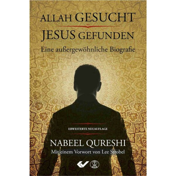 Allah gesucht, Jesus gefunden - Nabeel Qureshi