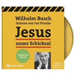 Jesus unser Schicksal - Wilhelm Busch - MP3 Hörbuch...