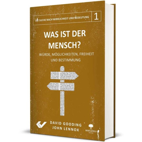 Was ist der Mensch? - John Lennox, David Gooding