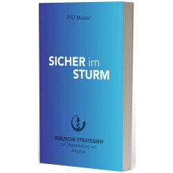 Sicher im Sturm - Phil Moser