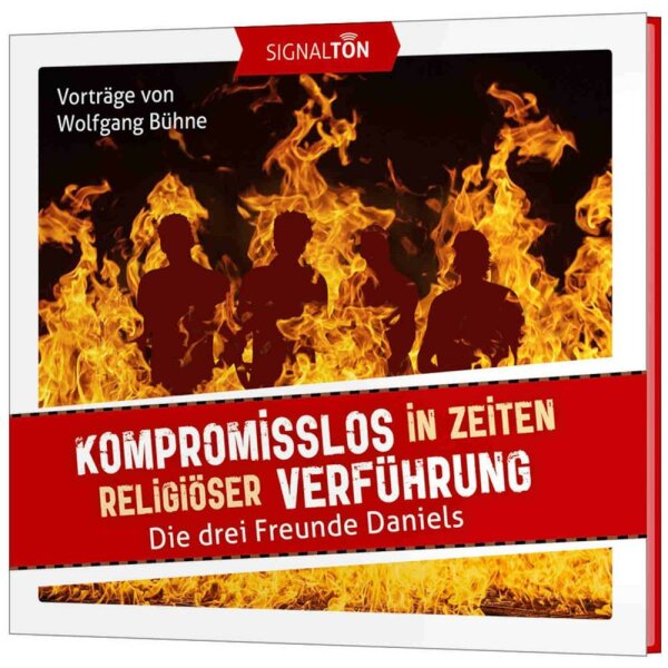 Kompromisslos in Zeiten religiöser Verführung - CD