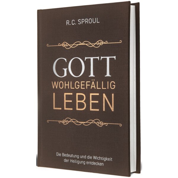 Gott wohlgefällig leben - R. C. Sproul