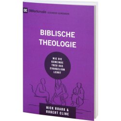 Biblische Theologie - Nick Roark, Robert Cline
