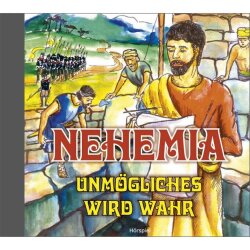 Nehemia - Unmögliches wird wahr - Hörspiel CD
