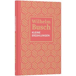 Kleine Erzählungen - Wilhelm Busch