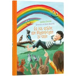 Es ist schön, ein Regenbogen zu sein - Wiebke Klassen