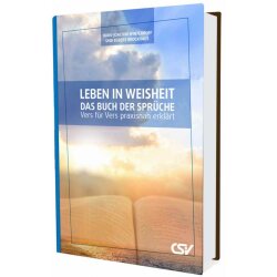 Leben in Weisheit - Das Buch der Sprüche - Hans-J....