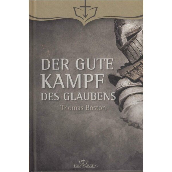 Der gute Kampf des Glaubens - Thomas Boston