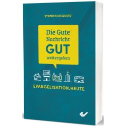 Die Gute Nachricht GUT weitergeben - Stephen McQuoid