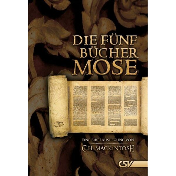 Die fünf Bücher Mose - C. H. Mackintosh