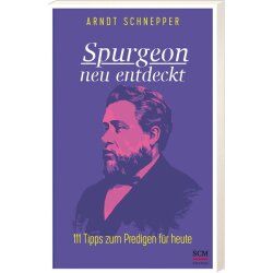 Spurgeon neu entdeckt - Arndt Schnepper