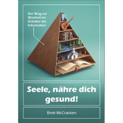 Seele, nähre dich gesund! - Brett McCracken