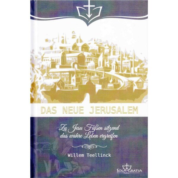 Das neue Jerusalem - Willem Teellinck