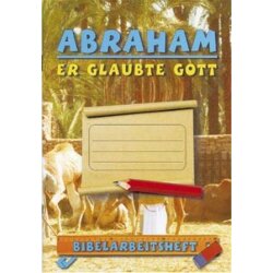 Abraham - er glaubte Gott - R. Kausemann (Hrsg.)