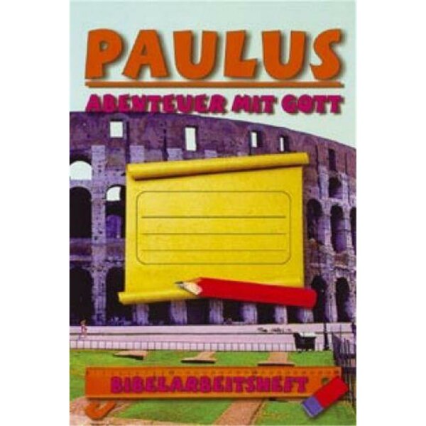 Paulus - Abenteuer mit Gott - Ralf Kausemann