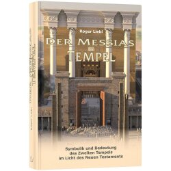 Der Messias im Tempel - Roger Liebi