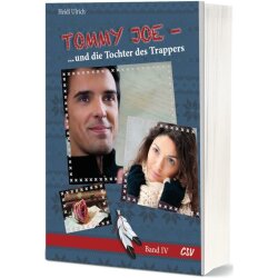 Tommy Joe und die Tochter des Trappers (Band 4) - Heidi...