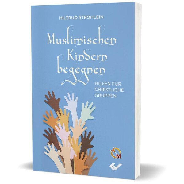 Muslimischen Kindern begegnen - Hiltrud Ströhlein