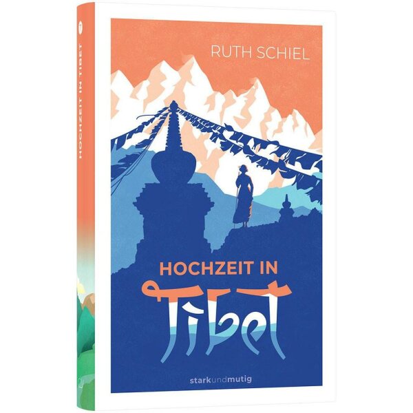 Hochzeit in Tibet - Ruth Schiel