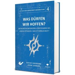 Was dürfen wir hoffen? - John Lennox, David Gooding