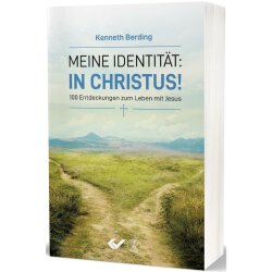 Meine Identität: in Christus! - Kenneth Berding