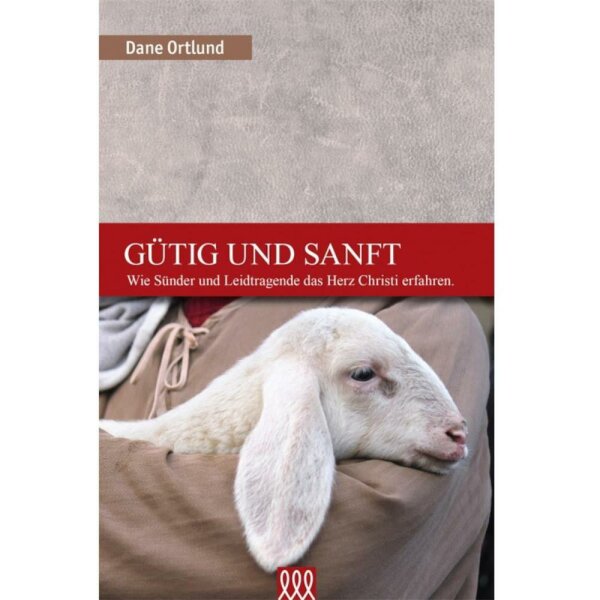 Gütig Und Sanft - Dane Ortlund