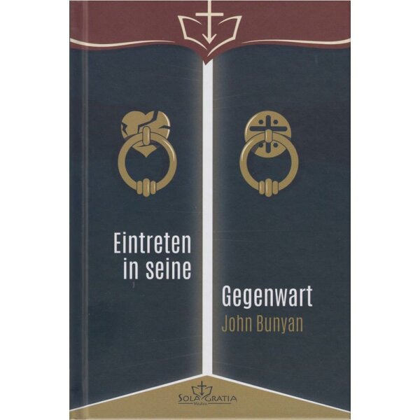 Eintreten in seine Gegenwart - John Bunyan