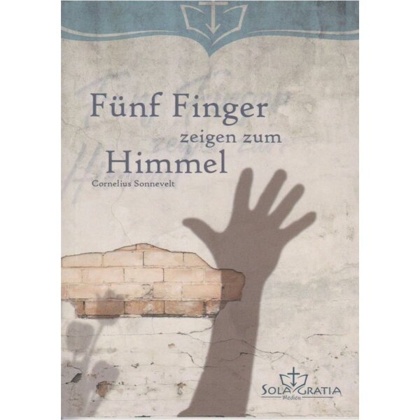 Fünf Finger zeigen zum Himmel - Cornelius Sonnevelt