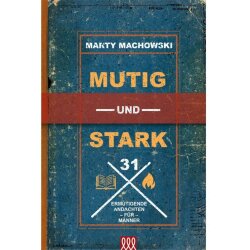 Mutig Und Stark - Marty Machowski