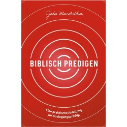 Biblisch predigen - John F. MacArthur