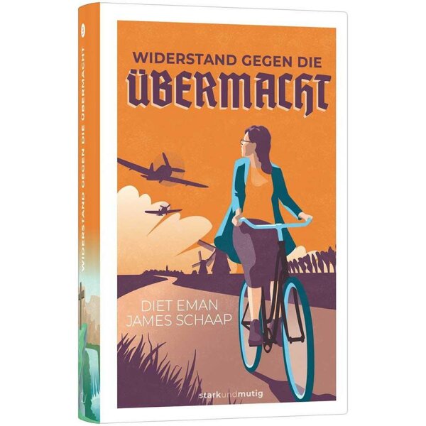 Widerstand gegen die Übermacht - Diet Eman, James Schaap