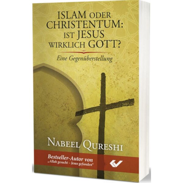 Islam oder Christentum: Ist Jesus wirklich Gott? - Nabeel Qureshi