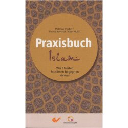 Praxisbuch Islam - Matthias Knödler, Thomas Kowalzik, Klaus Mulch